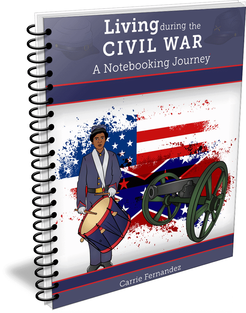 Living During the Civil War - A Notebooking Journey