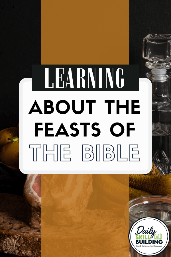 Learning About the Feasts of the Bible