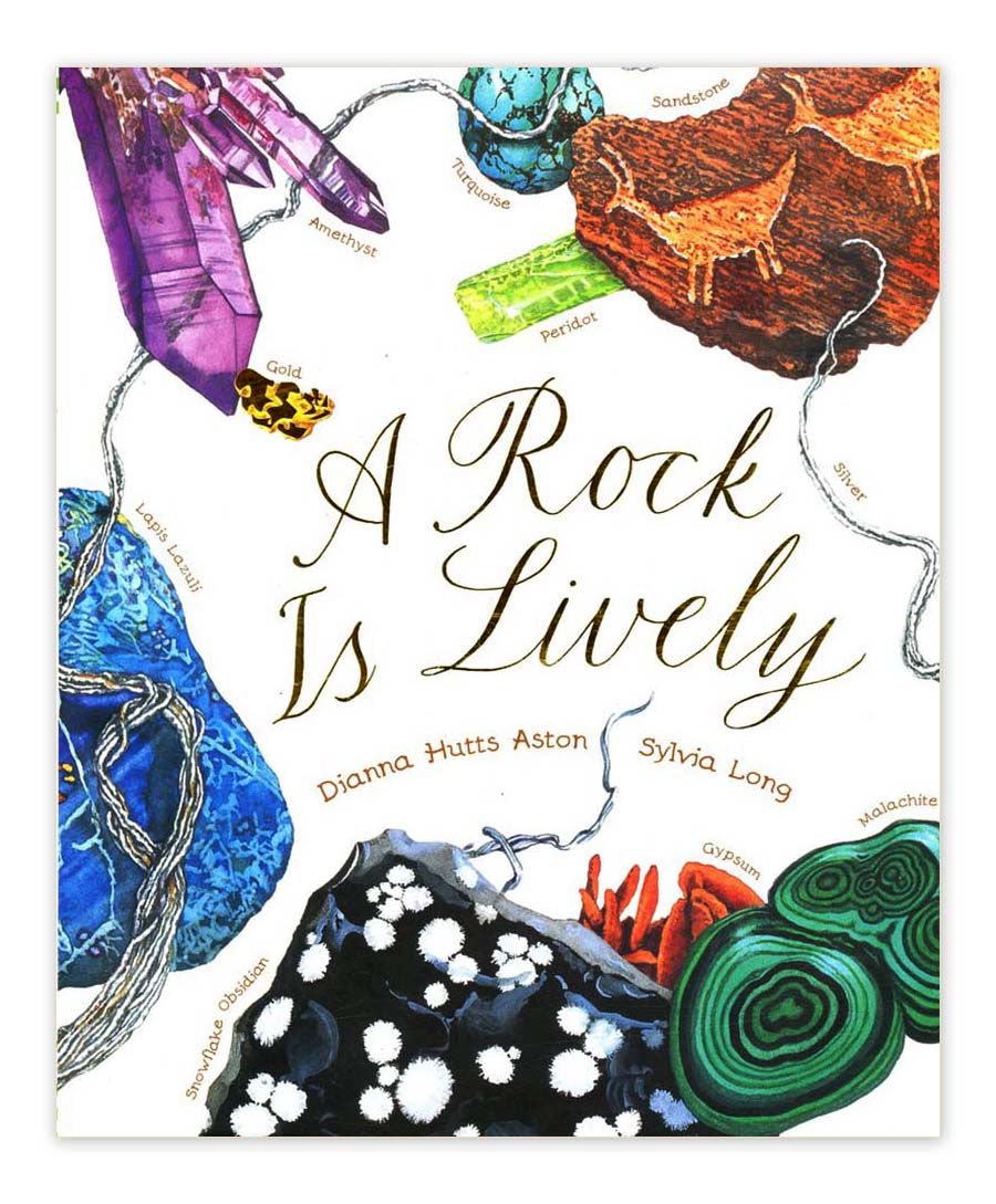 A Rock Is Lively by Diana Hutts Aston