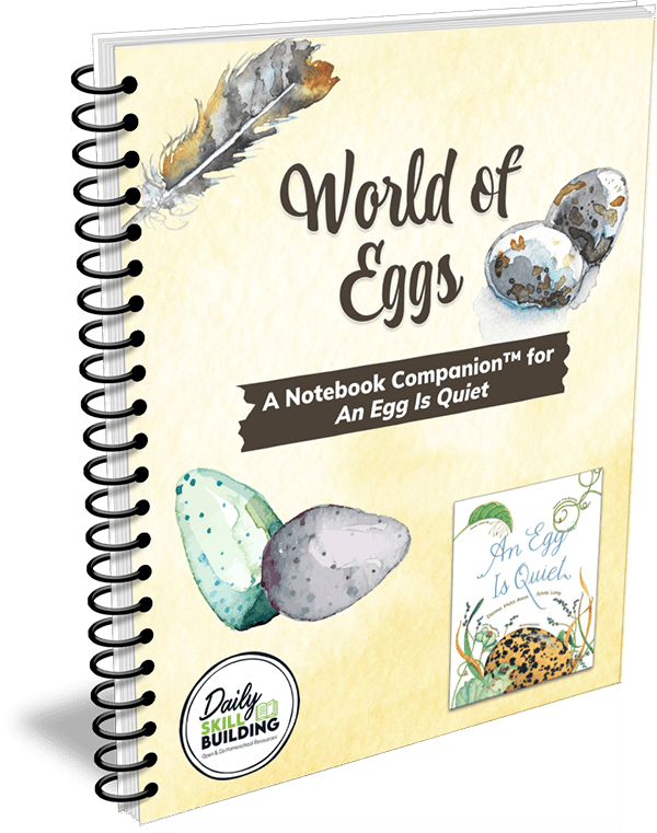 World of Eggs - A Notebook Companion™ for An Egg Is Quiet by Dianna Hutts Aston
