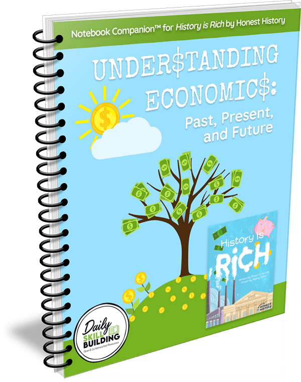 Understnading Economics Notebook Companion™ to History is Rich by Honest History