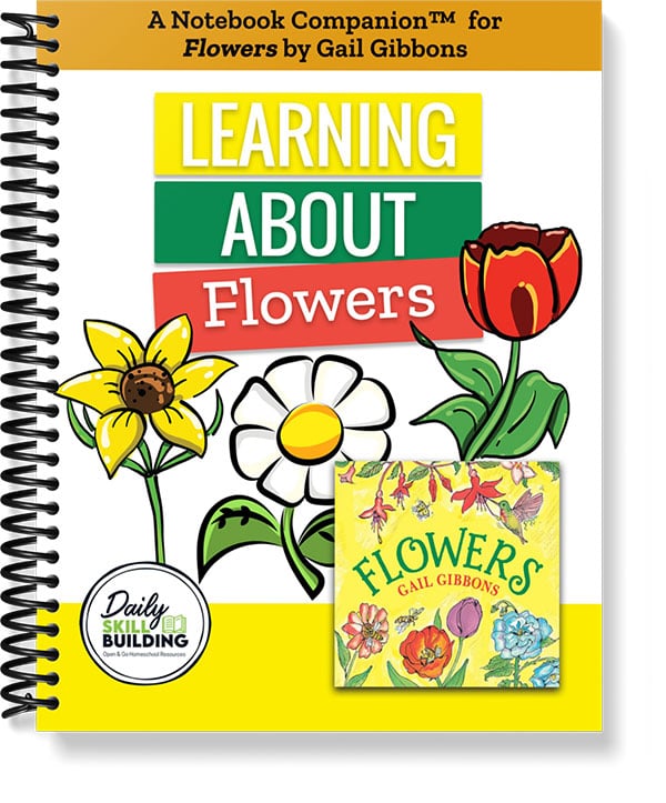 Learning About Flowers Notebook Companion for Flowers by Gail Gibbons