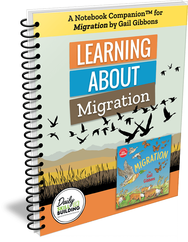 Learning About Migration - A Notebook Companion to Migration by Gail Gibbons