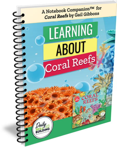 Learning About Coral Reefs Gail Gibbons Notebook Companion™