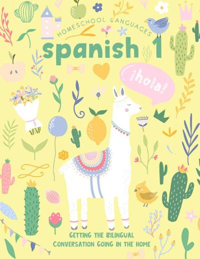 Homeschool Spanish Curriculum: Level 1