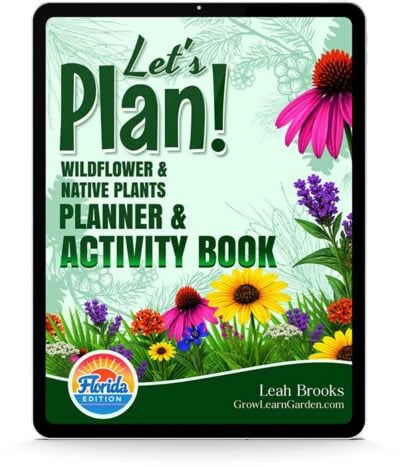 Let’s Plan! Wildflower & Native Plants Planner & Activity Book