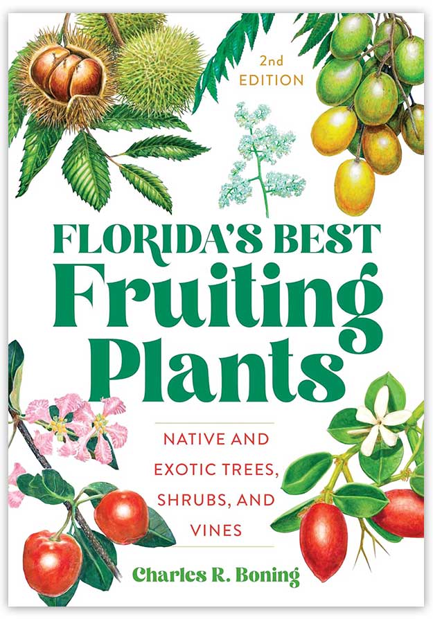 Florida's Best Fruiting Plants By Charles R Boning