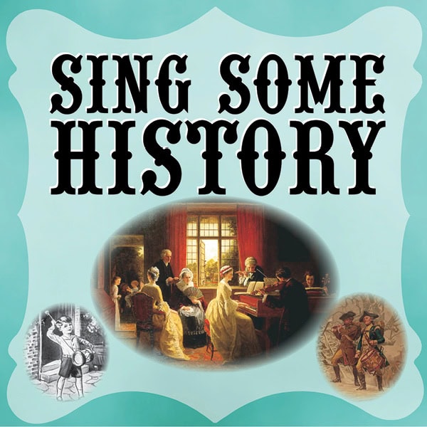 Sing Some History: American History