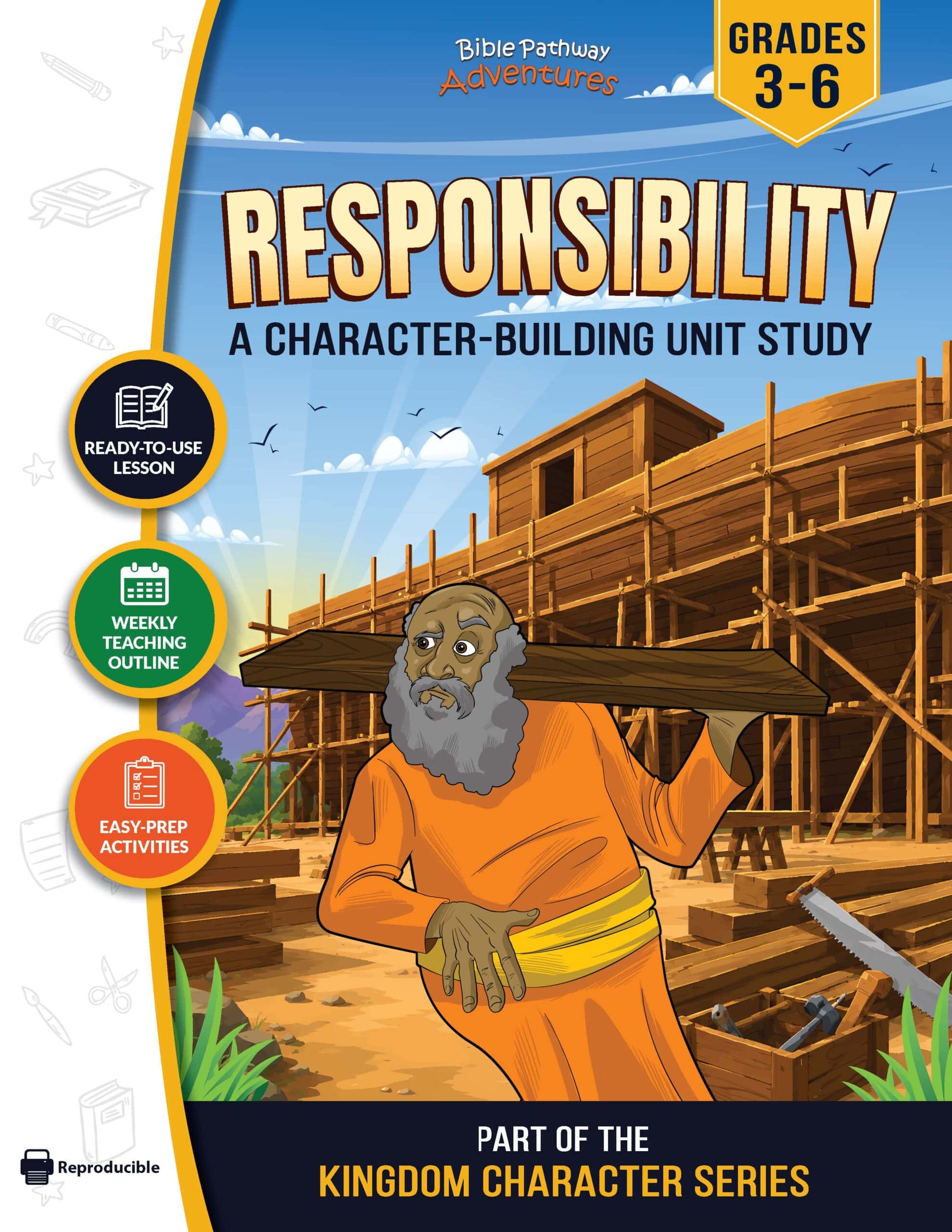 Responsibility Character Study - Noah Builds Ark