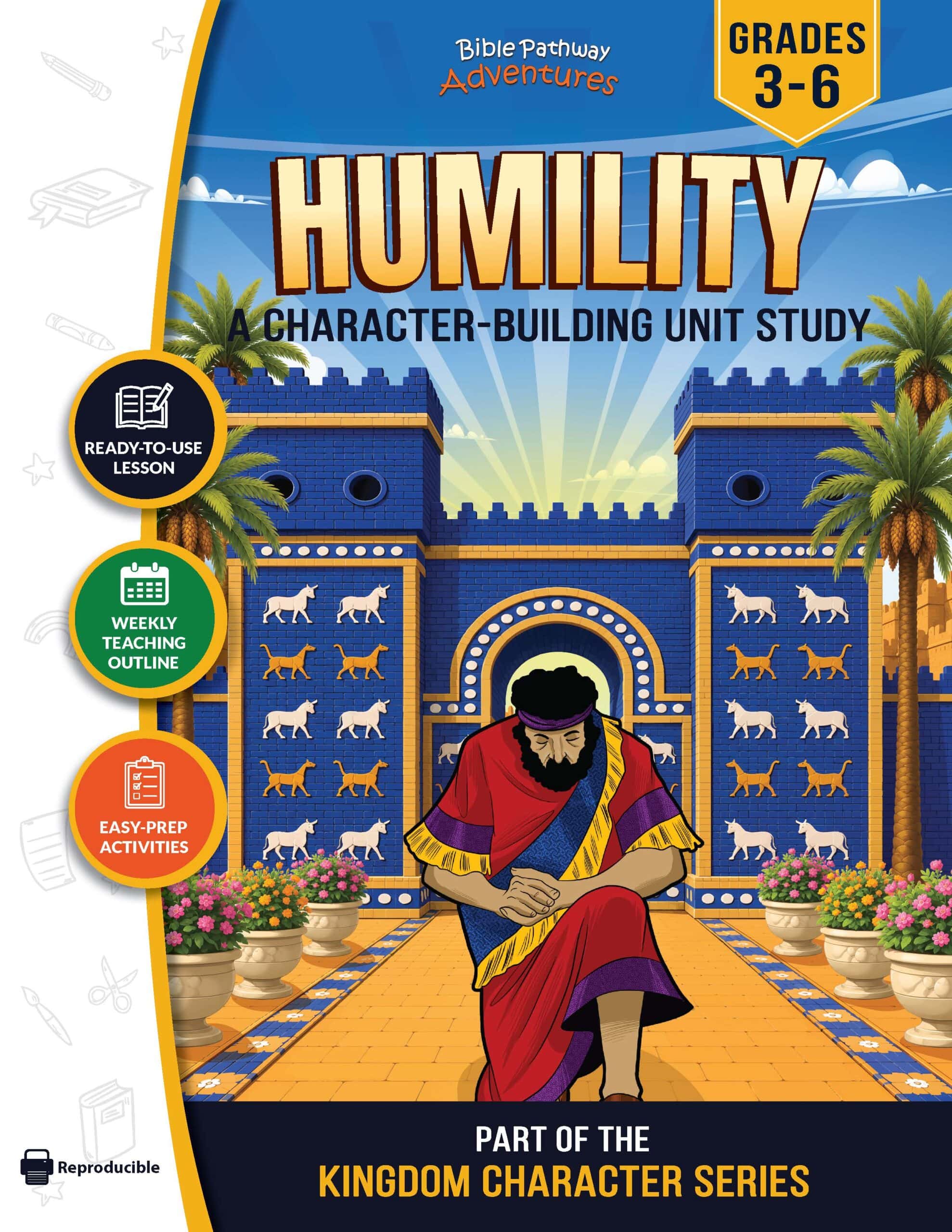 Humility Character Study - King Nebuchadnezzar