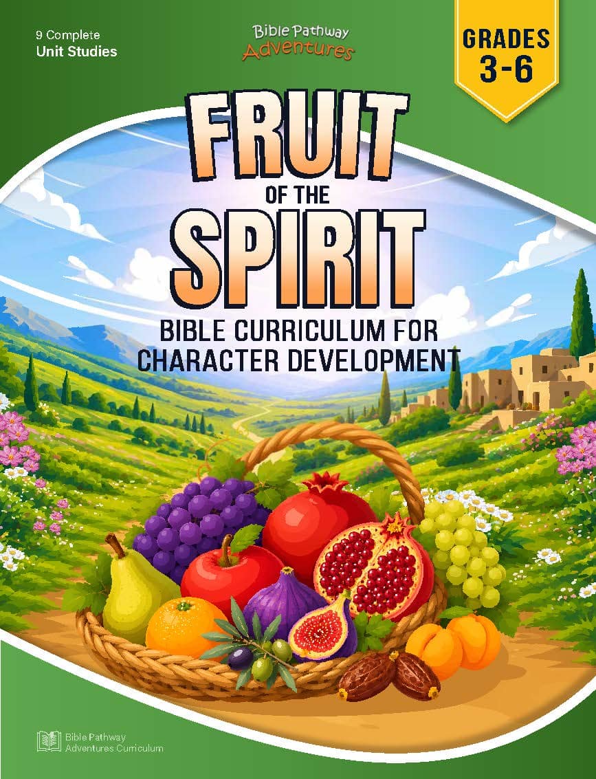 Fruit of the Spirit Bible Curriculum for Grades 3-6