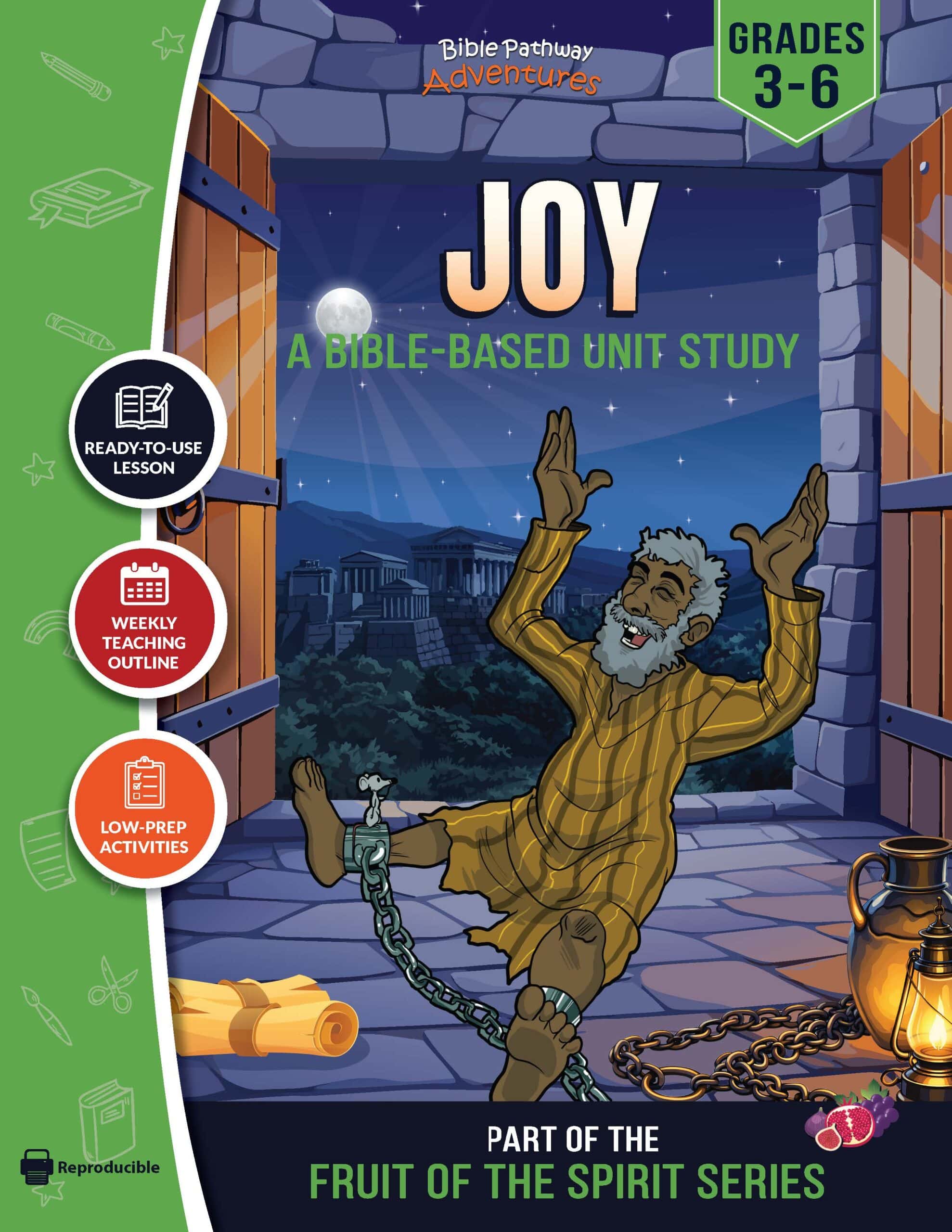 Joy: Fruit of the Spirit Study - Paul & Silas