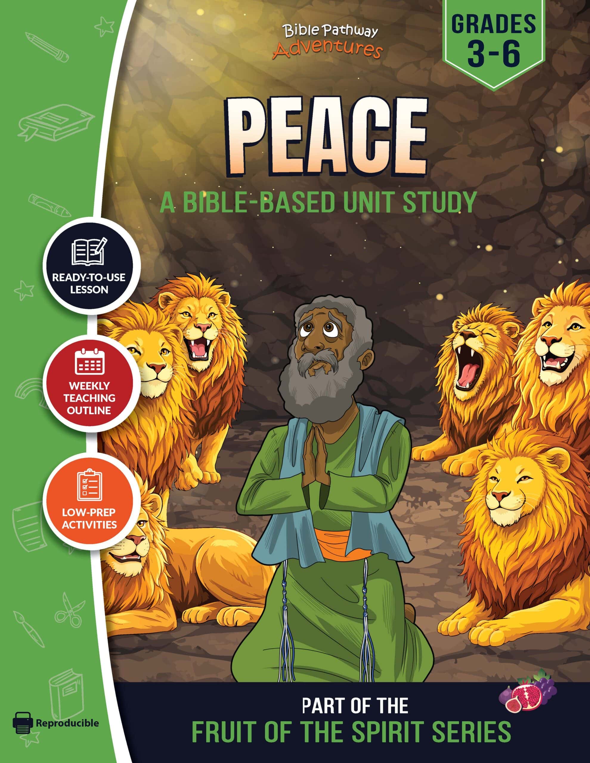 Peace: Fruit of the Spirit Study - Daniel