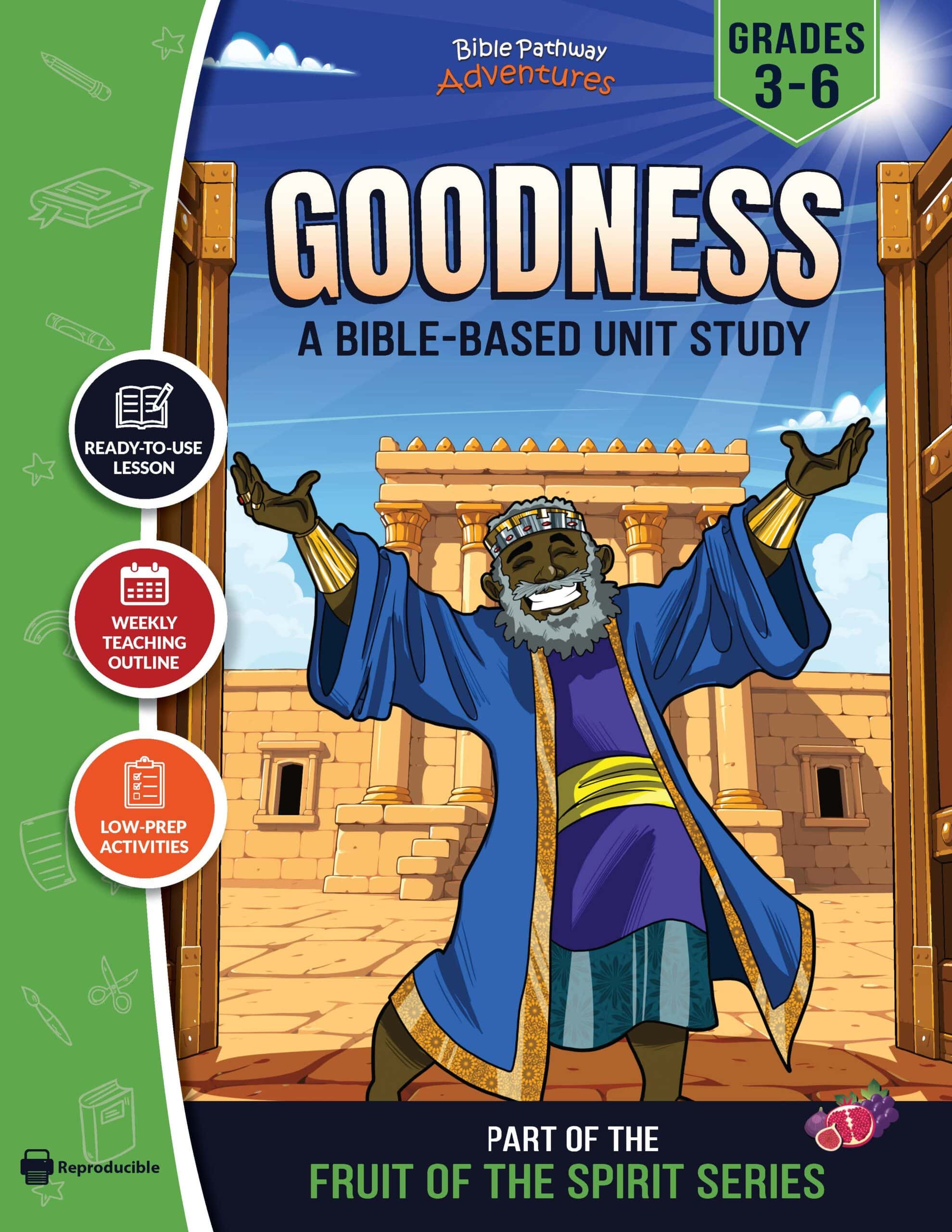 Goodness: Fruit of the Spirit Study-King Hezekiah