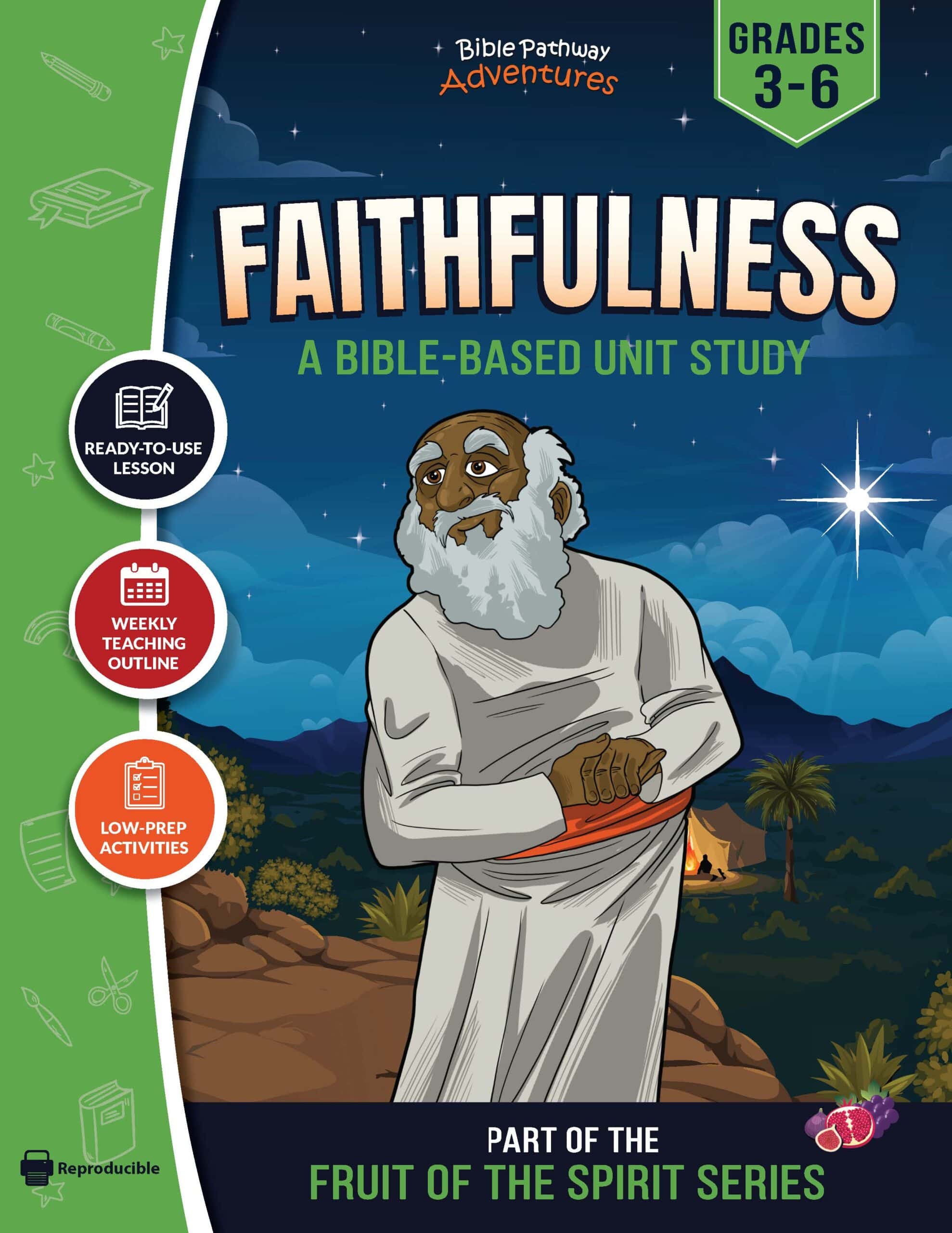 Faithfulness: Fruit of the Spirit Study - Abraham