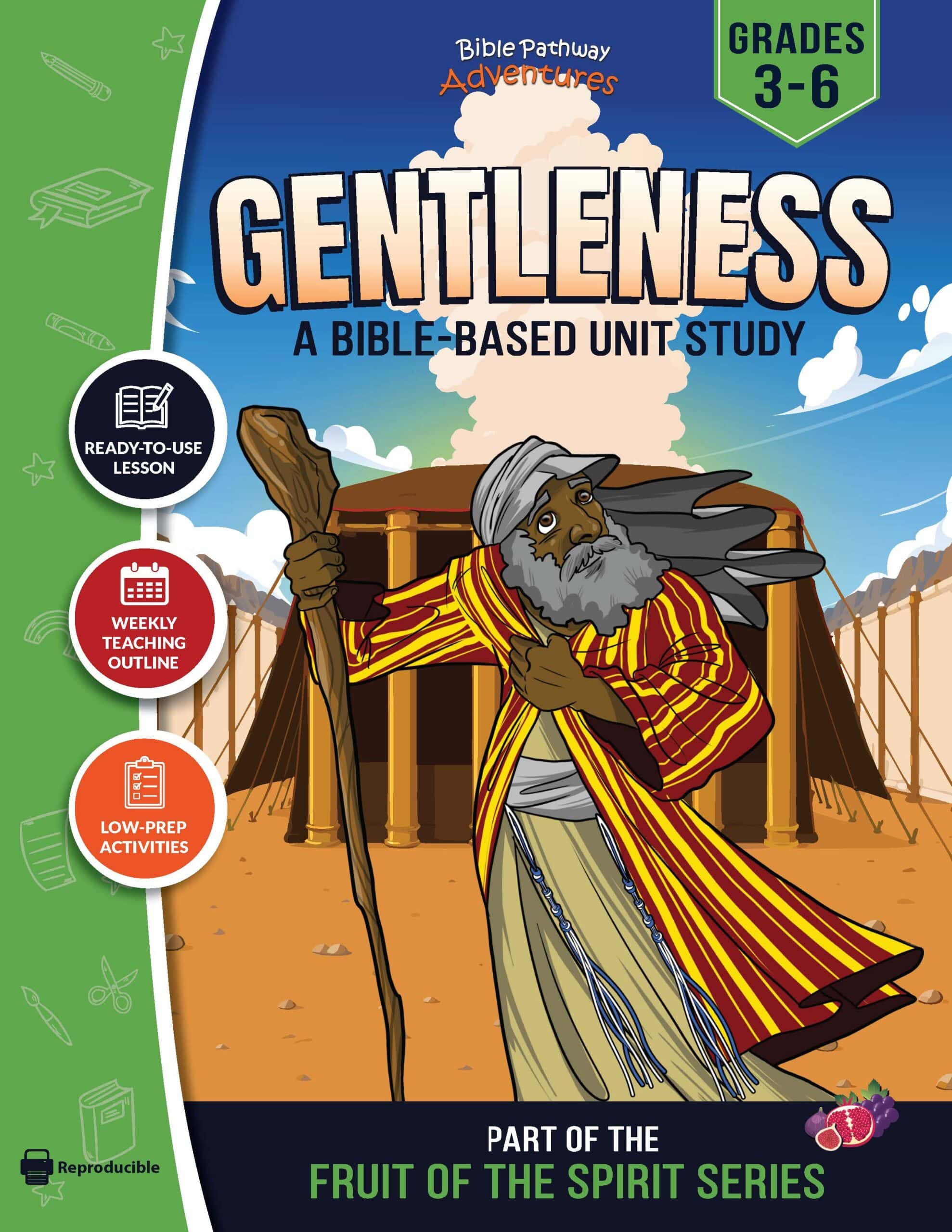 Gentleness: Fruit of the Spirit Study - Moses
