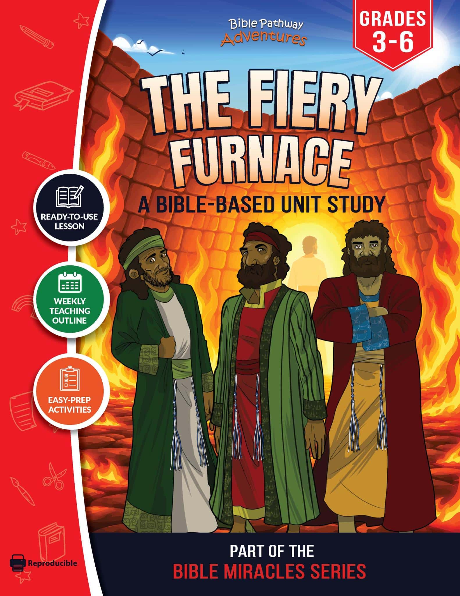 The Fiery Furnace Unit Study for Grades 3-6