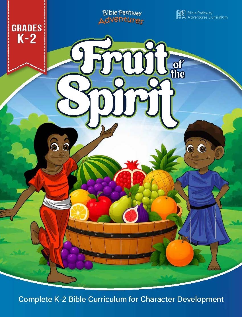 Fruit of the Spirit Bible Curriculum (K-2)